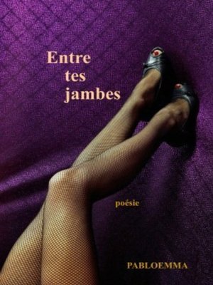 cover image of Entre tes jambes